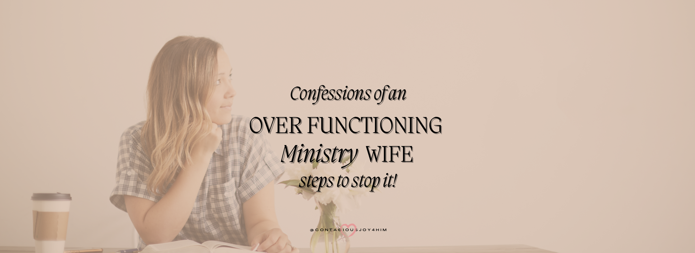 Confessions of an OverFunctioning Ministry Wife Steps to  Stop It!